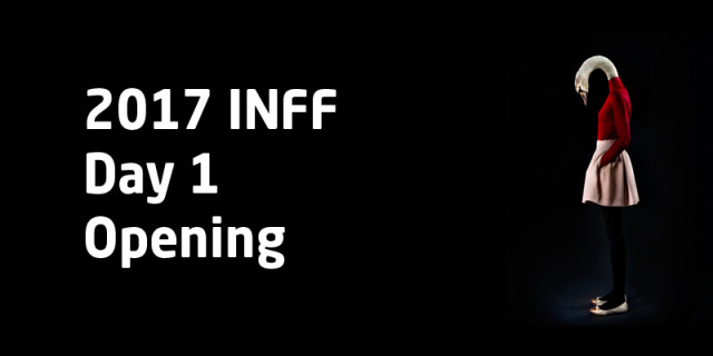 2017 INFF &#8211; Day 1: Opening