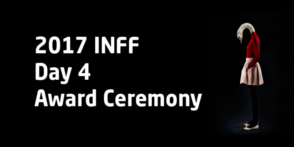 2017 INFF – Day 4: Award Ceremony