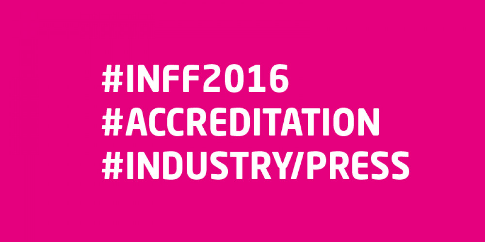 2016 INFF – Accreditation